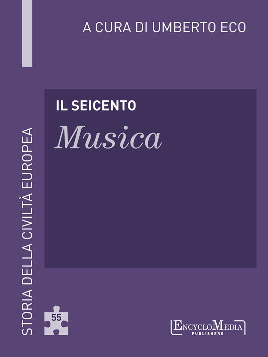 Il Seicento. Musica - Umberto Eco - ebook