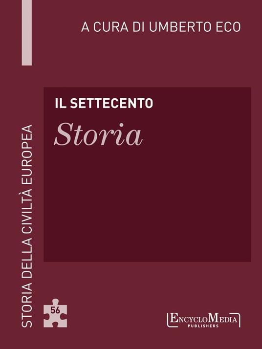 Il Settecento. Storia - Umberto Eco - ebook