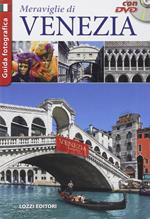 Le meraviglie di Venezia. Con DVD