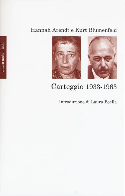 Carteggio (1933-1963) - Hannah Arendt,Kurt Blumenfeld - copertina