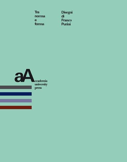 Tra norma e forma - Franco Purini - copertina