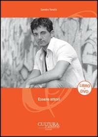 Essere attori. L'arte è participazione. Con DVD - Sandro Torella - copertina