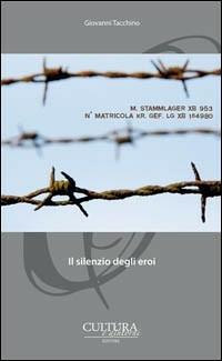 Il silenzio degli eroi - Giovanni Tacchino - copertina