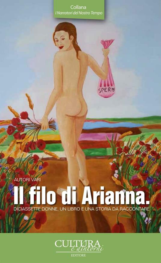 Il filo di Arianna. Diciassette donne, un libro e una storia da raccontare - copertina