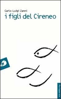 I figli del Cireneo - Carlo L. Zanni - copertina