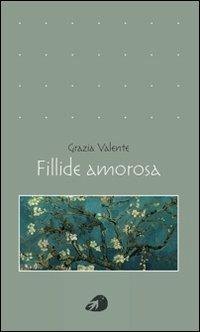 Fillide amorosa - Grazia Valente - copertina