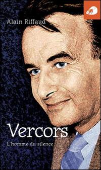 Vercors. L'homme du silence - Alain Riffaud - copertina
