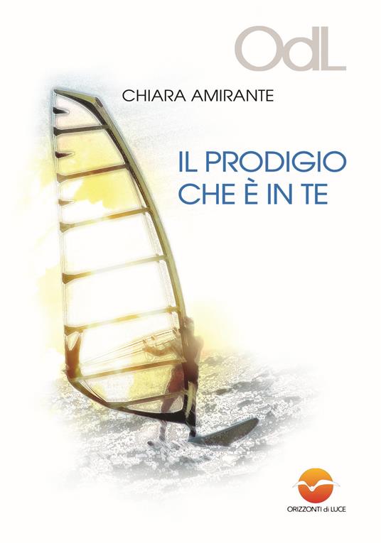 Il prodigio che è in te - Chiara Amirante - copertina