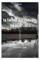 La farina del diavolo va in crusca - Vincenzo Saldì - ebook