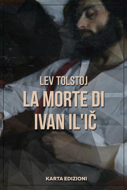 La morte di Ivan Il'ic - Lev Tolstoj - ebook