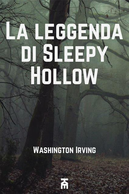 La leggenda di Sleepy Hollow - Washington Irving - ebook