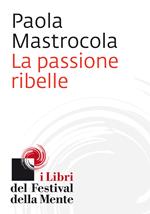 La passione ribelle