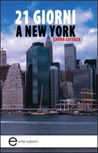 21 giorni a New York - Laura Laterza - copertina
