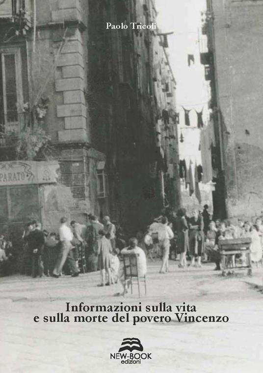 Informazioni sulla vita e sulla morte del povero Vincenzo - Paolo Tricoli - copertina
