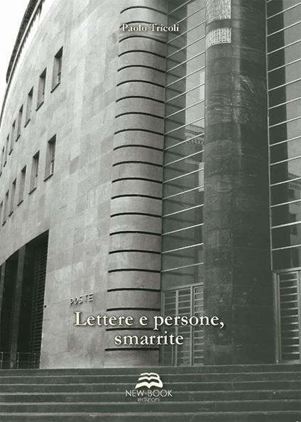 Lettere e persone, smarrite - Paolo Tricoli - copertina