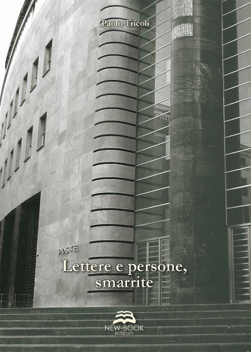 Lettere e persone, smarrite - Paolo Tricoli - copertina