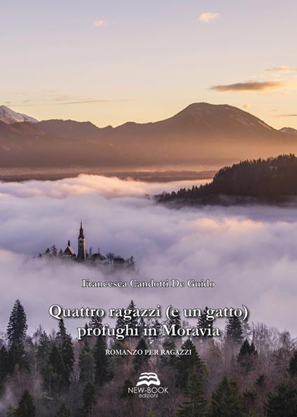 Quattro ragazzi (e un gatto) profughi in Moravia - Francesca Candotti De Guido - copertina