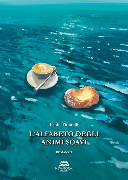 L' alfabeto degli animi soavi - Fabio Tittarelli - copertina