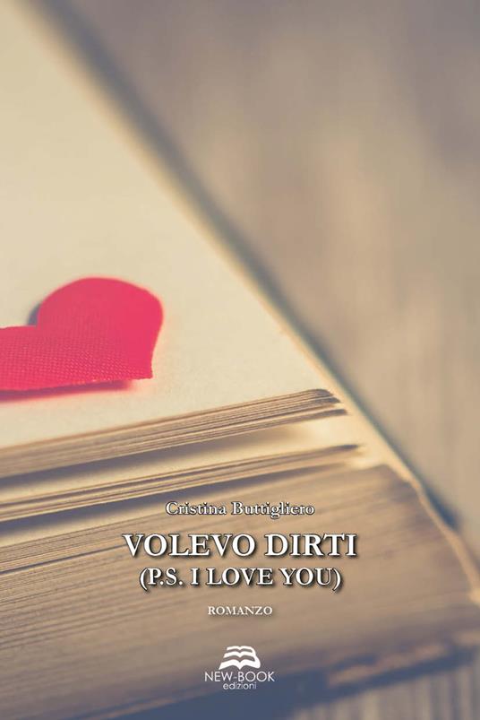 Volevo dirti (P.S. I love you) - Cristina Buttigliero - copertina