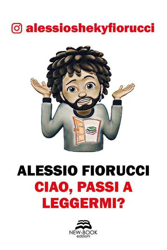 Ciao, passi a leggermi? - Alessio Fiorucci - copertina