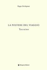 La polvere del viaggio. Taccuino