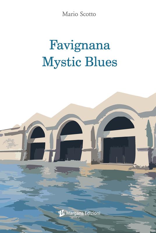 Favignana mystic blues - Mario Scotto - copertina