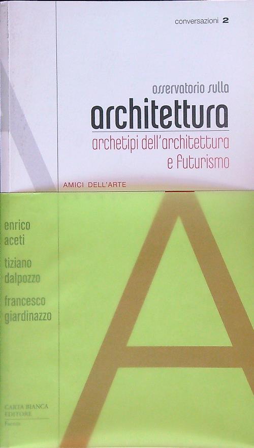 Osservatorio sulla architettura. Vol. 2