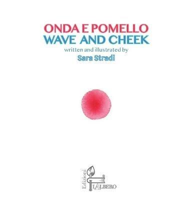 Onda e pomello-Wave & cheek. Ediz. bilingue - Sara Stradi - copertina