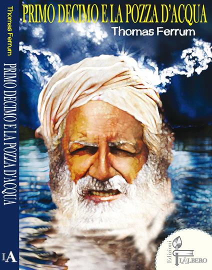 Primo Decimo e la pozza d'acqua - Thomas Ferrum - copertina