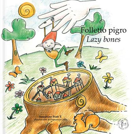 Folletto pigro. Ediz. italiana e inglese - Josephine Pratt - copertina