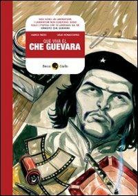 Que viva Che Guevara - Marco Rizzo,Lelio Bonaccorso - copertina