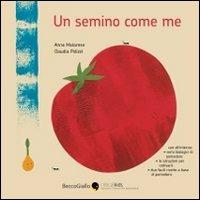 Un semino come me - Claudia Polizzi,Anna Matarese - copertina
