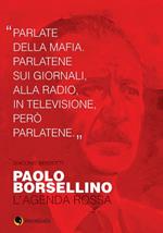 Paolo Borsellino. L'agenda rossa