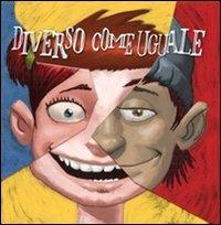 Diverso come uguale - Luana Vergari,Massimo Semerano - copertina