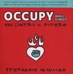 Occupy Wall Street. 99% contro il potere