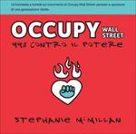 Occupy Wall Street. 99% contro il potere