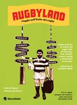 Rugbyland. Viaggio nell'Italia del rugby