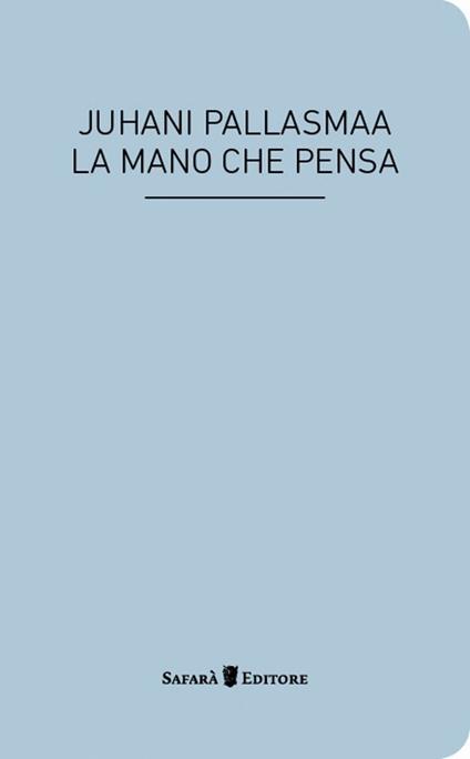 La mano che pensa - Juhani Pallasmaa - copertina
