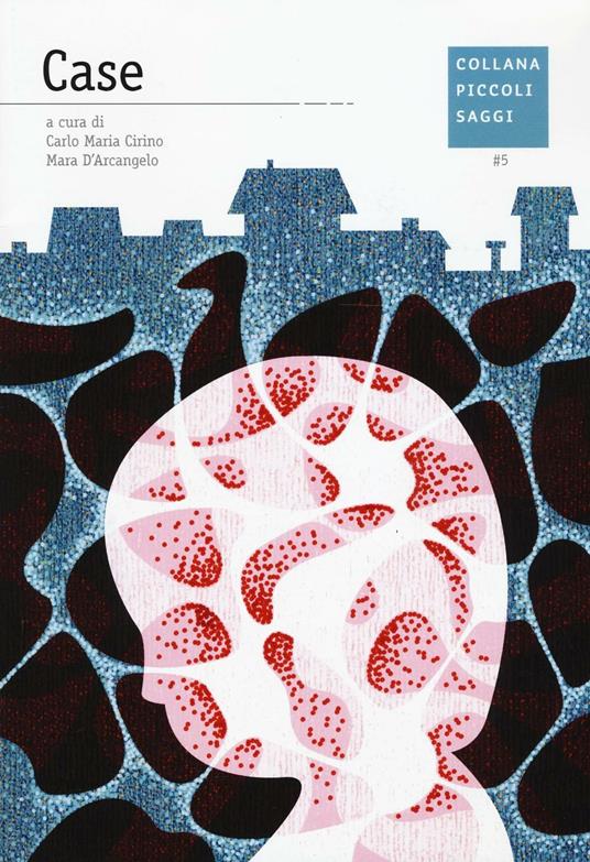 Case - Carlo Maria Cirino,Mara D'Arcangelo - copertina