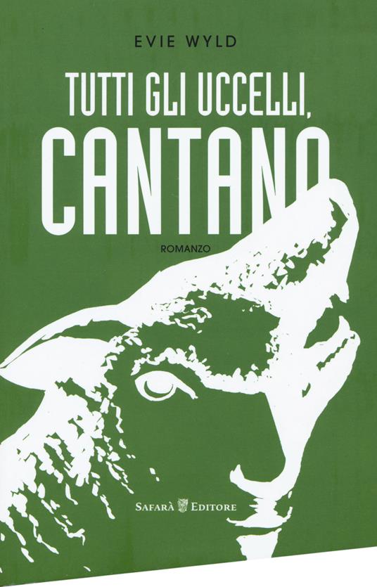 Tutti gli uccelli, cantano - Evie Wyld - copertina