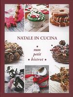 Natale in cucina! Mon petit bistrot