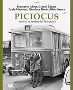 Piciocus. storie di ex bambini dell'isola che c'è