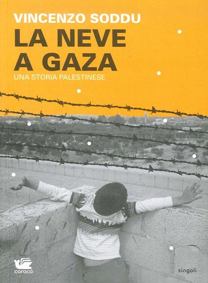 La neve a Gaza. Una storia palestinese - Vincenzo Soddu - copertina