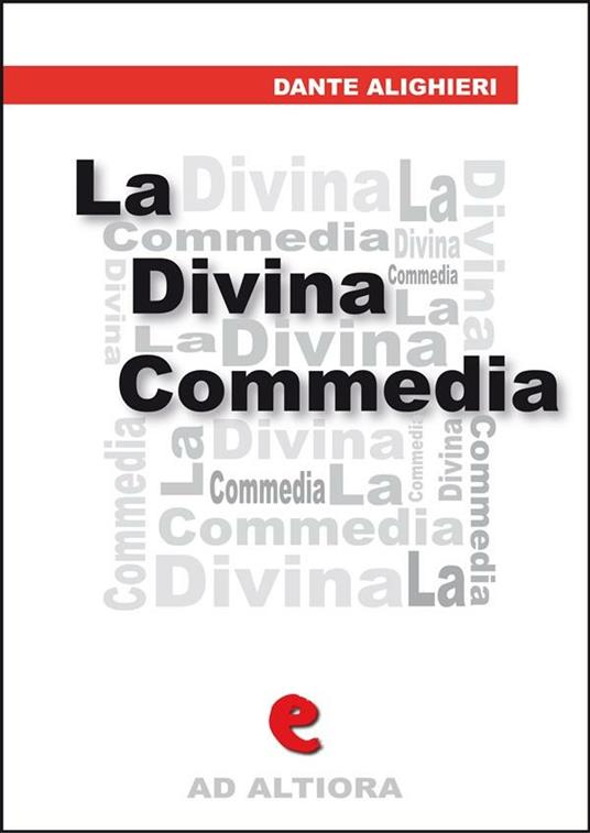 La Divina Commedia - Dante Alighieri,Juri Signorini - ebook