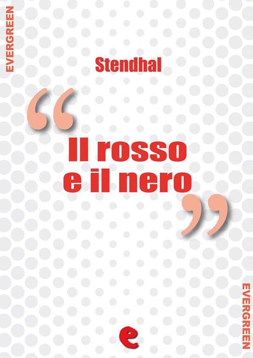 Il Rosso e il Nero - Stendhal - ebook