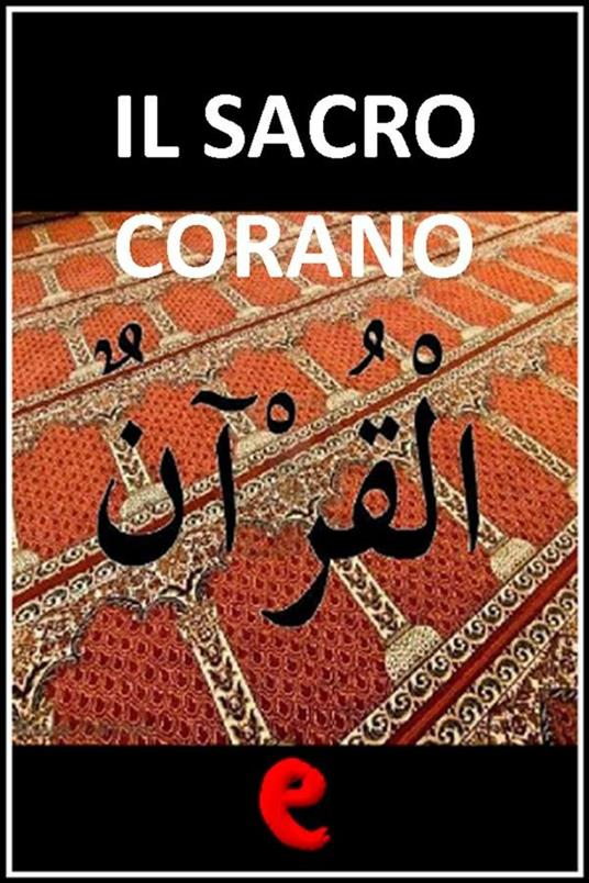 Il sacro Corano - Juri Signorini - ebook
