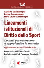 Lineamenti istituzionali di diritto dello sport. Aggiornamento. Le basi per conoscere e approfondire la materia