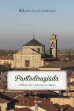 Puntodirugiada. Antologia sapienziale breve