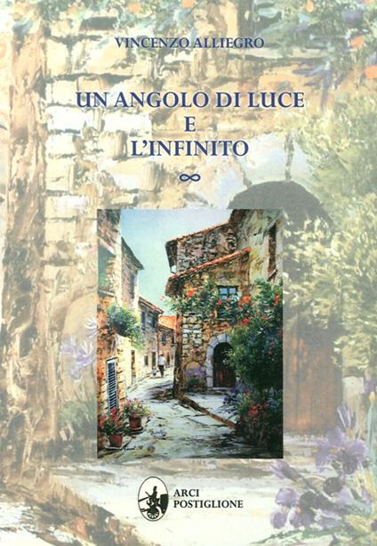 Un angolo di luce e l'infinito - Vincenzo Alliegro - copertina