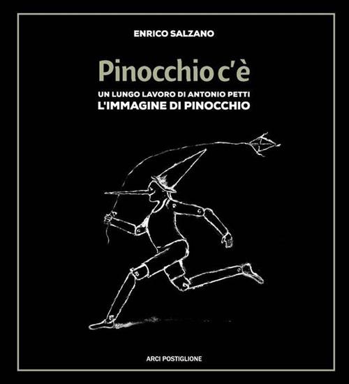 Pinocchio c'è. Un lungo lavoro di Antonio Petti. L'immagine di Pinocchio - Enrico Salzano - copertina